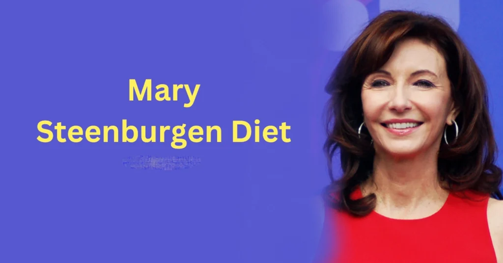 Mary Steenburgen diet